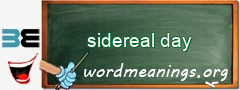 WordMeaning blackboard for sidereal day